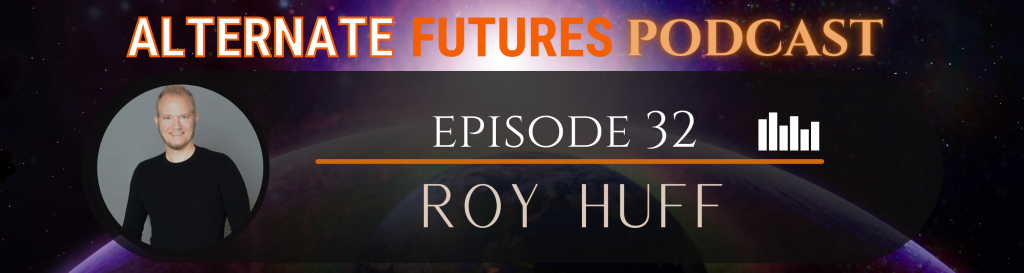 Episode 32: Roy Huff – Meteorology, Cryopreservation, and Time Travel